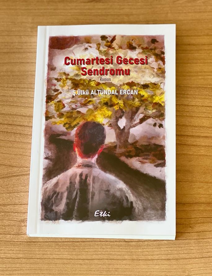 Cumartesi Gecesi Sendromu - - Ş. Ülkü Altundal Ercan